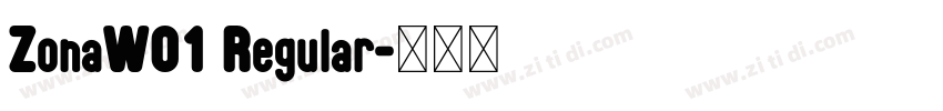 ZonaW01 Regular字体转换